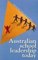 Australian School Leadership Today [Paperback]