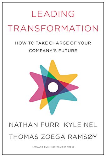 Leading Transformation: How to Take Charge of