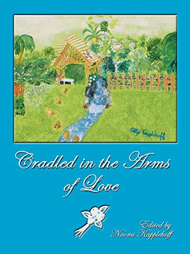 Cradled In The Arms Of Love [Paperback]