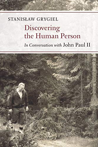 Discovering The Human Person In Conversation With John Paul Ii [Paperback]