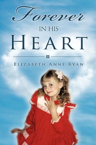 Forever in His Heart [Paperback]