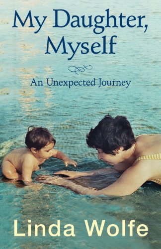 My Daughter, Myself- An Unexpected Journey [Paperback]