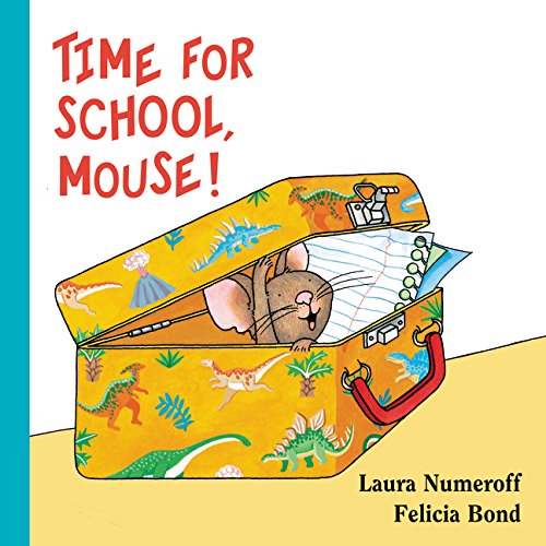 Time for School, Mouse! [Board book]