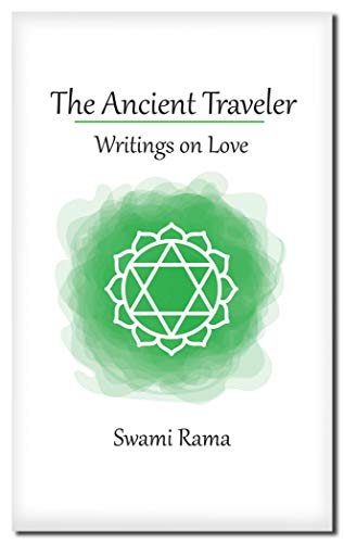 The Ancient Traveler: Writings on Love [Paperback]