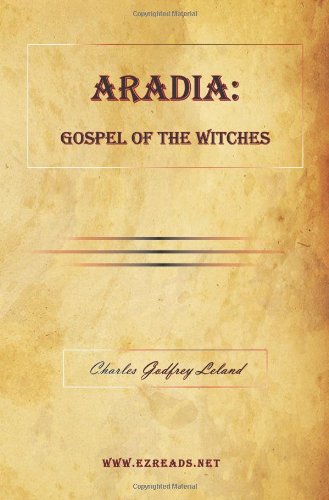 Aradia  Gospel Of The Witches [Paperback]