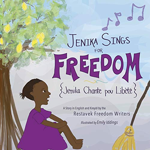 Jenika Sings For Freedom (restavek Freedom Writers) (volume 1) [Paperback]