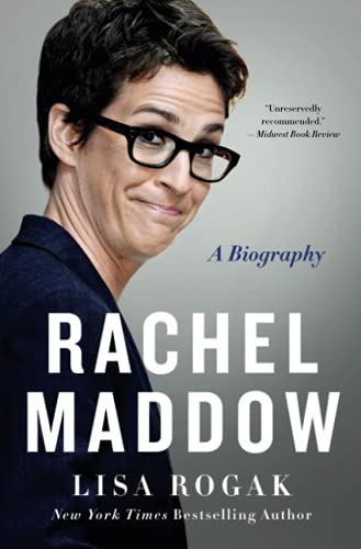 Rachel Maddow: A Biography [Paperback]