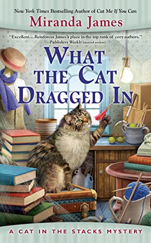 What the Cat Dragged In [Paperback]