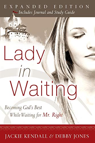 Lady In Waiting Becoming God's Best While Waiting For Mr. Right, Expanded Editi [Paperback]