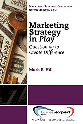 Marketing Strategy In Play Questioning To Create Difference (marketing Strategy [Paperback]