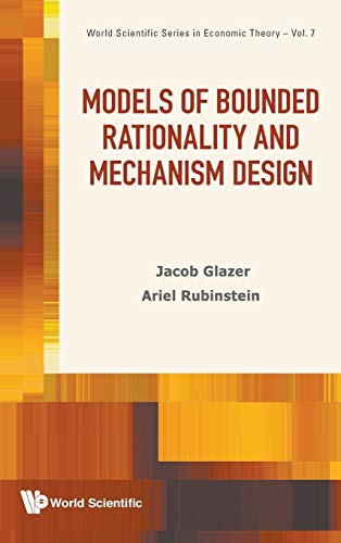 Models Of Bounded Rationality And Mechanism Design (orld Scientific Series In E [Hardcover]