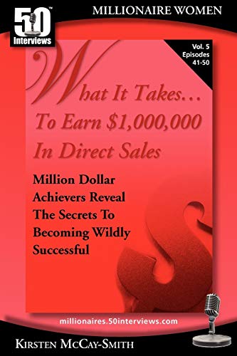 What It Takes... To Earn 1,000,000 In Direct Sales Million Dollar Achievers Re [Paperback]