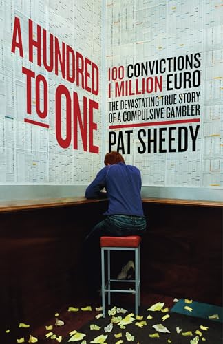 A Hundred to One: 100 convictions. 1 Million Euro. The devastating true story of [Paperback]