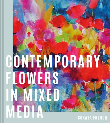 Contemporary Flowers in Mixed Media [Hardcover]