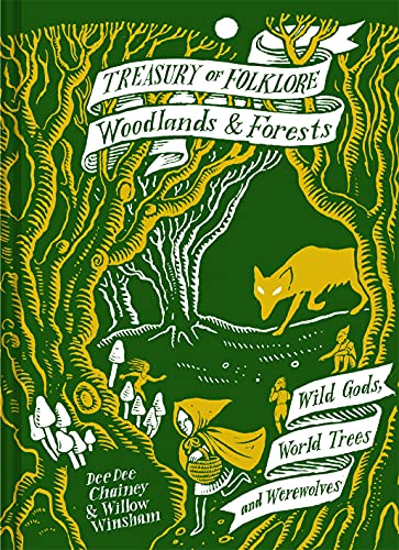 Treasury of Folklore: Woodlands and Forests: Wild Gods, World Trees And Werewolv [Hardcover]