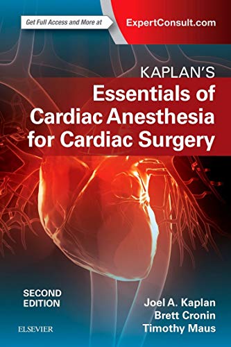 Kaplan's Essentials of Cardiac Anesthesia [Paperback]