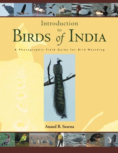 Birds Of India A Photographic Field Guide For Bird Watching [Paperback]