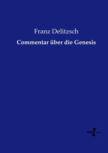 Commentar Uber Die Genesis [Paperback]