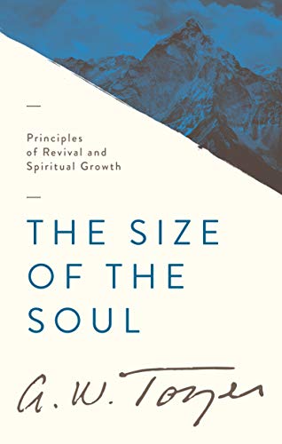 The Size Of The Soul: Principles Of Revival A