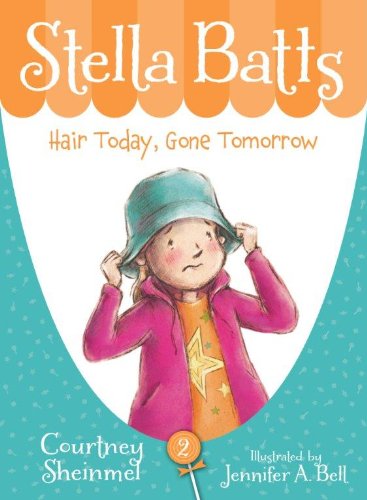 Stella Batts: Hair Today, Gone Tomorrow [Paperback]