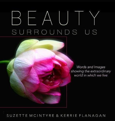 Beauty Surrounds Us A Words & Images Coffee Table Book [Hardcover]