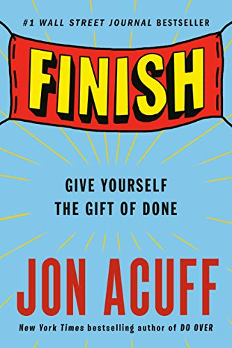 Finish: Give Yourself the Gift of Done [Paper