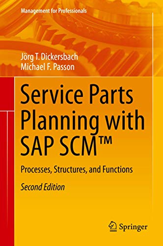 Service Parts Planning with SAP SCM : Processes, Structures, and Functions [Hardcover]