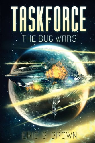 Taskforce The Bug Wars [Paperback]