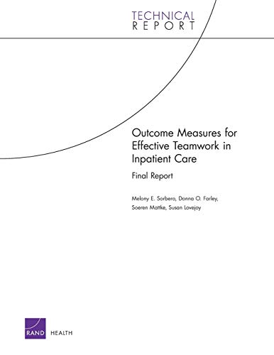 Outcome Measures for Effective Teamork in Inpatient Care [Paperback]