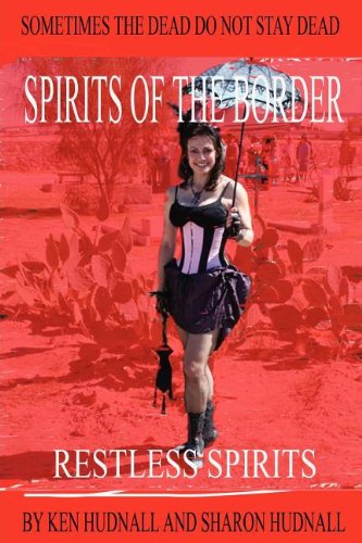 Spirits of the Border  Restless Spirits [Unknon]