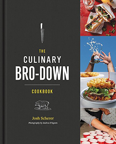 The Culinary Bro-Down Cookbook [Hardcover]