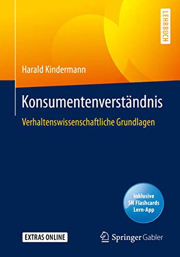 Konsumentenverstndnis Verhaltensissenschaftliche Grundlagen [Mixed media product]