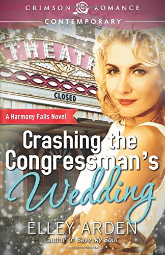 Crashing The Congressman&39s Wedding [Paperback]