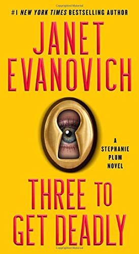 Three to Get Deadly: A Stephanie Plum Novel [