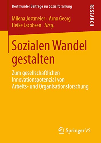 Sozialen Wandel gestalten: Zum gesellschaftlichen Innovationspotenzial von Arbei [Paperback]