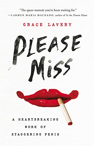 Please Miss: A Heartbreaking Work of Staggering Penis [Hardcover]