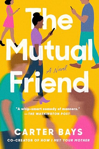 The Mutual Friend: A Novel [Paperback]