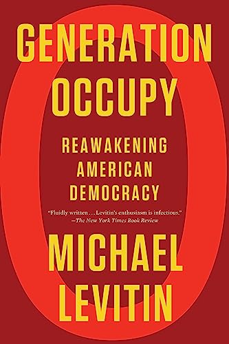 Generation Occupy: Reawakening American Democracy [Paperback]