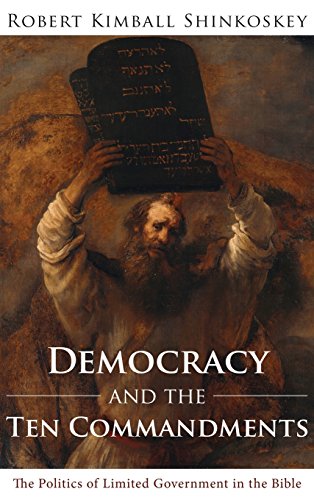 Democracy And The Ten Commandments [Hardcover]