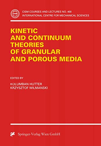 Kinetic and Continuum Theories of Granular and Porous Media [Paperback]