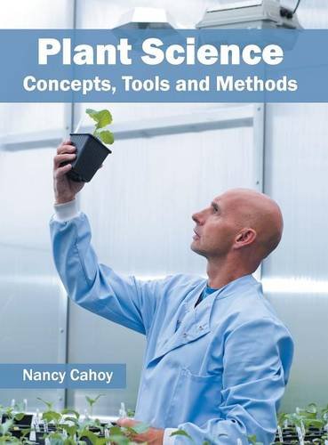 Plant Science Concepts, Tools and Methods [Hardcover]