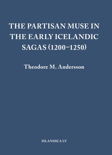 The Partisan Muse In The Early Icelandic Sagas (1200-1250) (islandica) [Hardcover]