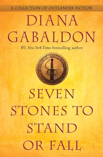 Seven Stones to Stand or Fall: A Collection of Outlander Fiction [Hardcover]