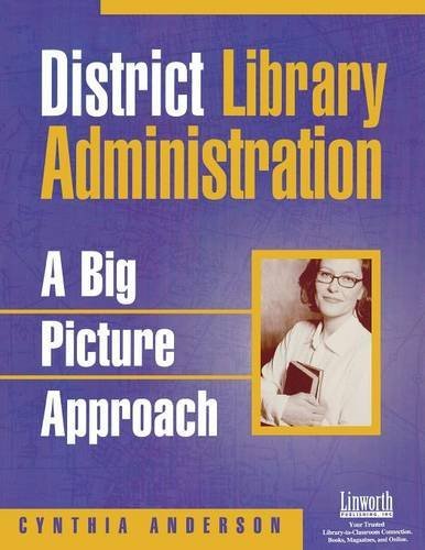 District Library Administration A Big Picture Approach [Paperback]