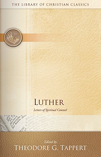 Luther Letters Of Spiritual Counsel (the Library Of Christian Classics) [Paperback]