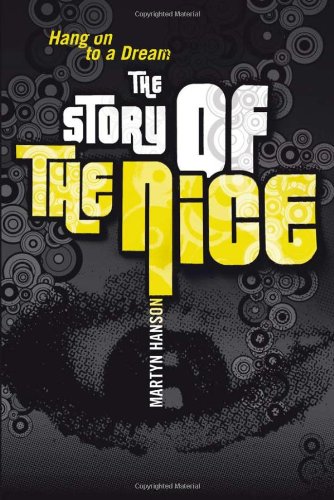 The Story Of The Nice Hang On To A Dream [Paperback]