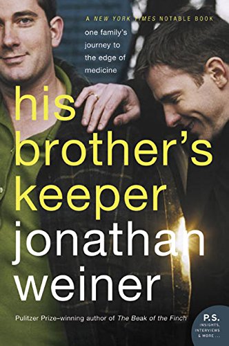 His Brother's Keeper: One Family's Journey to the Edge of Medicine [Paperback]