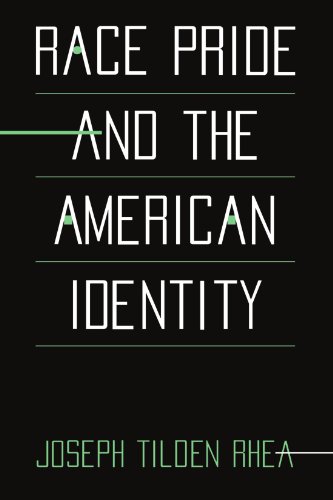 Race Pride and the American Identity [Paperback]