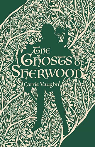 The Ghosts of Sherwood [Paperback]