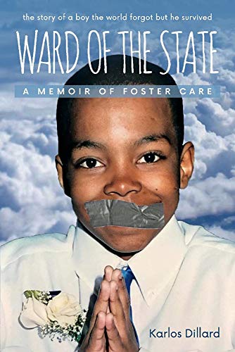 Ward of the State: A Memoir Of Foster Care [Paperback]